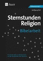 Sternstunden Religion Bibelarbeit 1