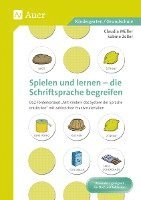 Spielen und Lernen - Die Schriftsprache begreifen 1