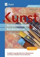bokomslag Kunst für Fachfremde und Berufseinsteiger Kl. 9-10