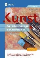 Kunst für Fachfremde und Berufseinsteiger Kl. 9-10 1