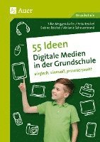 bokomslag 55 Ideen - Digitale Medien in der Grundschule