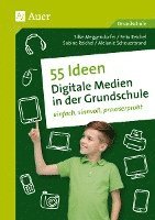 S Meggendorfer, Sigrid Meggendorfer, M. Scheuerbrand, F. Reichel, S. Reich - 55 Ideen - Digitale Medien in der Grundschule, Häftad