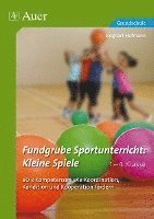 bokomslag Fundgrube Sportunterricht Kleine Spiele Klasse 1-4