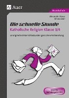 bokomslag Die schnelle Stunde Katholische Religion Kl. 3-4