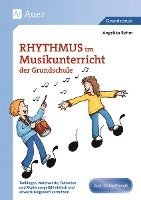 Rhythmus im Musikunterricht der Grundschule 1