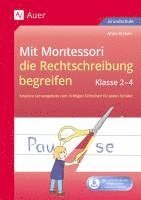 bokomslag Mit Montessori die Rechtschreibung begreifen 2-4