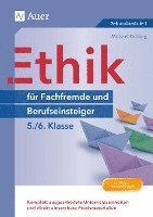 bokomslag Ethik für Berufseinsteiger und Fachfremde, Klasse 5-6