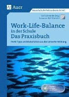 bokomslag Work-Life-Balance in der Schule - Das Praxisbuch