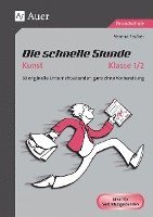 Die schnelle Stunde Kunst Kl. 1-2 1