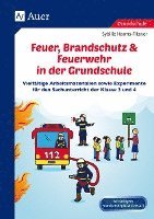 bokomslag Feuer, Brandschutz & Feuerwehr in der Grundschule