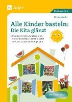 Alle Kinder basteln: die Kita glänzt 1