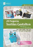 bokomslag 20 Projekte Textiles Gestalten kompetenzorientiert