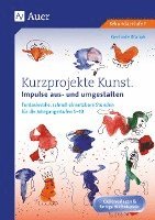 bokomslag Kurzprojekte Kunst. Impulse aus- und umgestalten