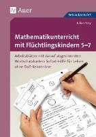 bokomslag Mathematikunterricht mit Flüchtlingskindern 5-7