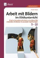 bokomslag Arbeit mit Bildern im Ethikunterricht 5-10