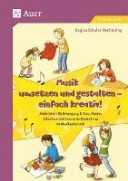 bokomslag Musik umsetzen und gestalten - einfach kreativ