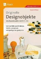 bokomslag Originelle Designprojekte im Kunstunterricht 5-13