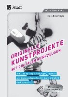 bokomslag Originelle Kunstprojekte mit digitalen Werkzeugen