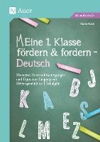 Eine 1. Klasse fördern und fordern - Deutsch 1