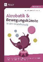 Akrobatik und Bewegungskünste in der Grundschule 1