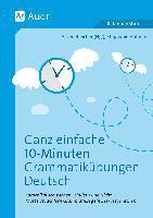 Ganz einfache 10-Minuten-Grammatikübungen Deutsch 1