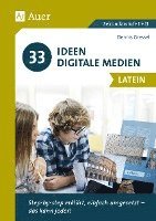 bokomslag 33 Ideen Digitale Medien Latein