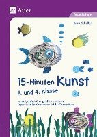 bokomslag 15-Minuten-Kunst 3. und 4. Klasse