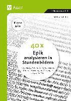 Stefan Schäfer - 40 x Epik analysieren in Stundenbildern 9-10, Häftad