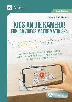 bokomslag Kids an die Kamera! Erklärvideos Mathematik 3/4