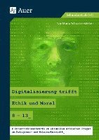 bokomslag Digitalisierung trifft Ethik und Moral 8-13