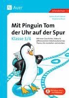 bokomslag Mit Pinguin Tom der Uhr auf der Spur - Klasse 3/4