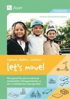 Fahren, Rollen, Gleiten - let's move 1