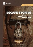 bokomslag Escape Stories zur Leseförderung Deutsch 5-6