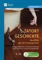 bokomslag Tatort Geschichte: Mordfälle aus der Vergangenheit