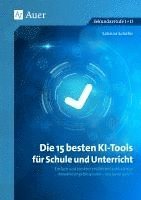 bokomslag Die 15 besten KI-Tools für Schule und Unterricht