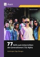 bokomslag 77 Skills zum Unterrichten der Gen Z & Alpha