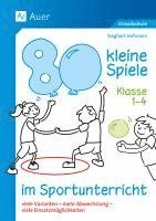 bokomslag 80 kleine Spiele im Sportunterricht - Klasse 1-4