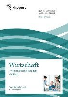 Wirtschaftliches Handeln - Märkte 1