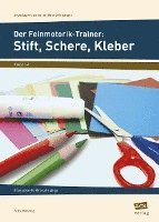 bokomslag Der Feinmotorik-Trainer: Stift, Schere, Kleber