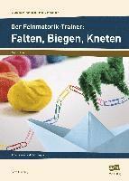 bokomslag Der Feinmotorik-Trainer: Falten, Biegen, Kneten