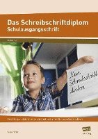 Das Schreibschriftdiplom - Schulausgangsschrift (SAS) 1