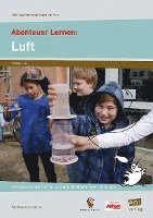 bokomslag Abenteuer Lernen: Luft. Mini-Experimentierkurse mit Pep!