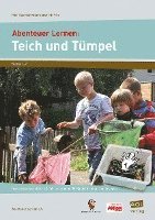 bokomslag Abenteuer Lernen: Teich und Tümpel. Mini-Experimentierkurse mit Pep!