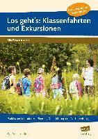 Los geht's: Klassenfahrten und Exkursionen 1