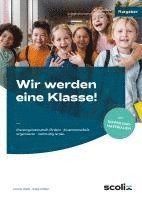 bokomslag Wir werden eine Klasse! - Grundschule