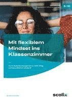 bokomslag Mit flexiblem Mindset ins Klassenzimmer