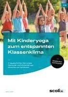 bokomslag Mit Kinderyoga zum entspannten Klassenklima