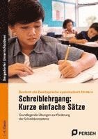 Schreiblehrgang: Kurze einfache Sätze 1