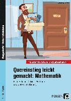 bokomslag Quereinstieg leicht gemacht: Mathematik