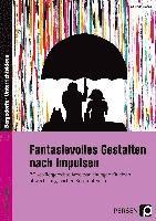 Fantasievolles Gestalten nach Impulsen 1